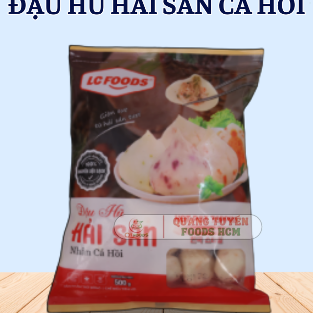 ĐẬU HŨ HẢI SẢN NHÂN CÁ HỒI LC 30V 500G